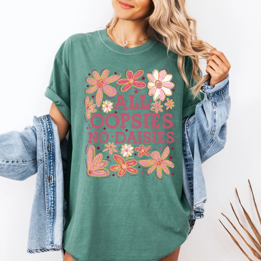 Pre-Order All Oopsies No Daisies Graphic Tee