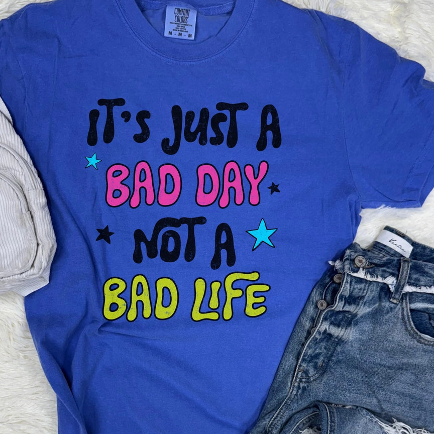 Pre-Order Just A Bad Day Graphic Tee