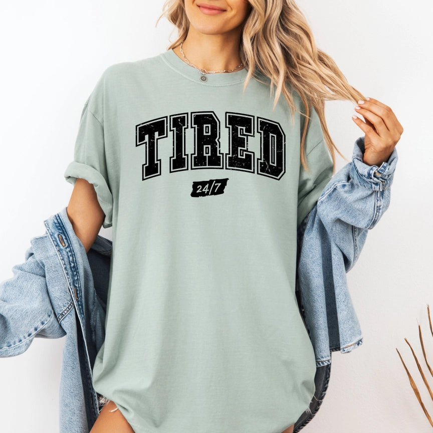 Pre-Order Tired 24/7 Graphic Tee