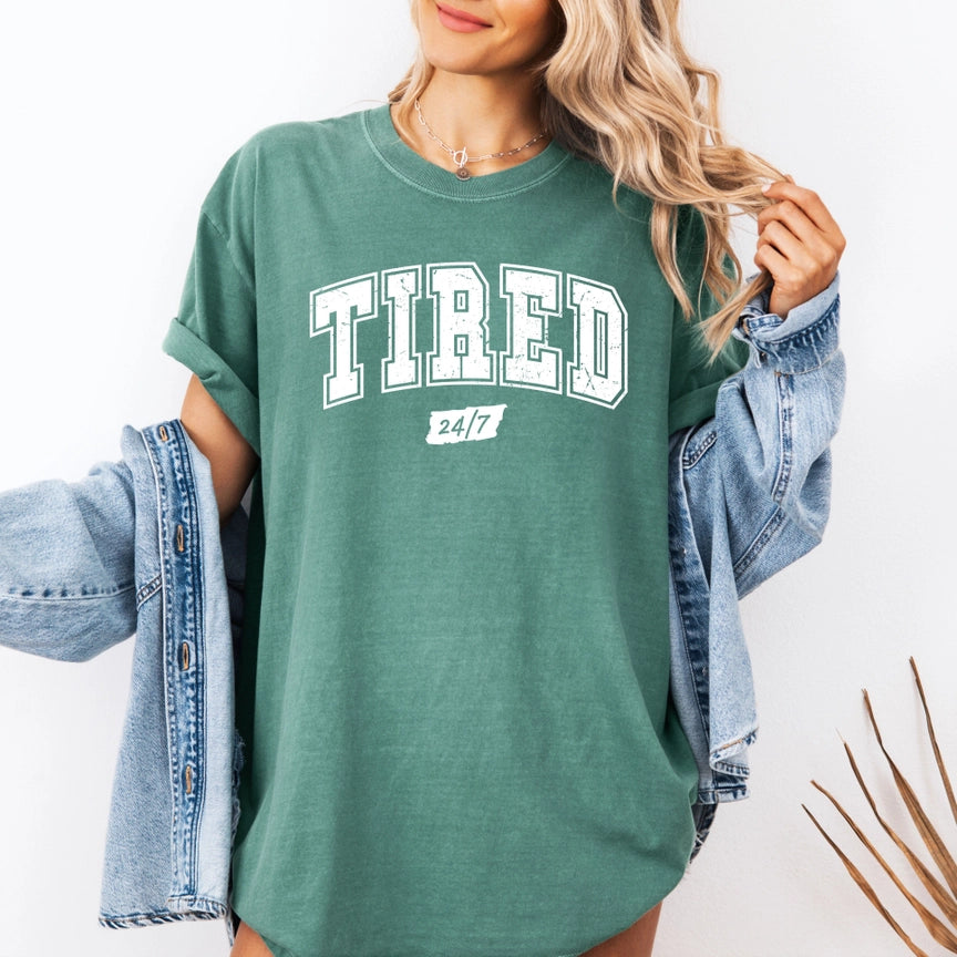 Pre-Order Tired 24/7 Graphic Tee