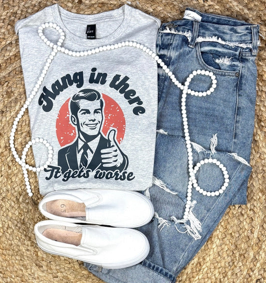 Pre-Order It Get's Worse Graphic Tee