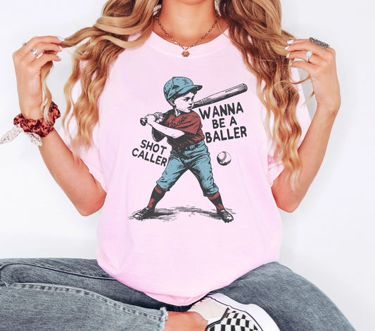 Pre-Order Wanna Be A Baller Shot Caller Graphic Tee