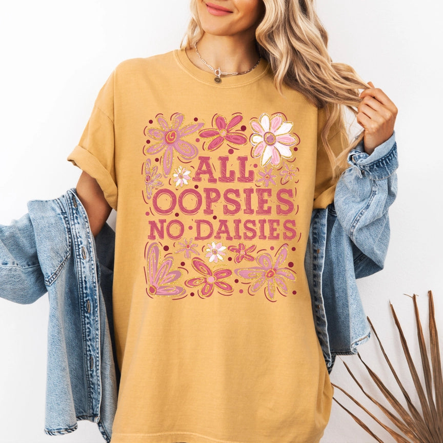 Pre-Order All Oopsies No Daisies Graphic Tee