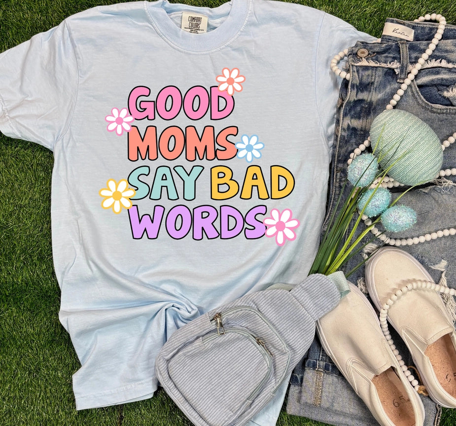 Pre-Order Good Moms Bad Words Graphic Tee