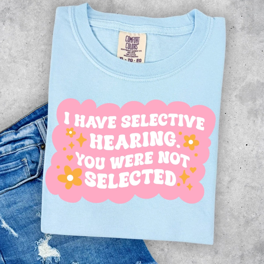 Pre-Order Selective Hearing Graphic Tee