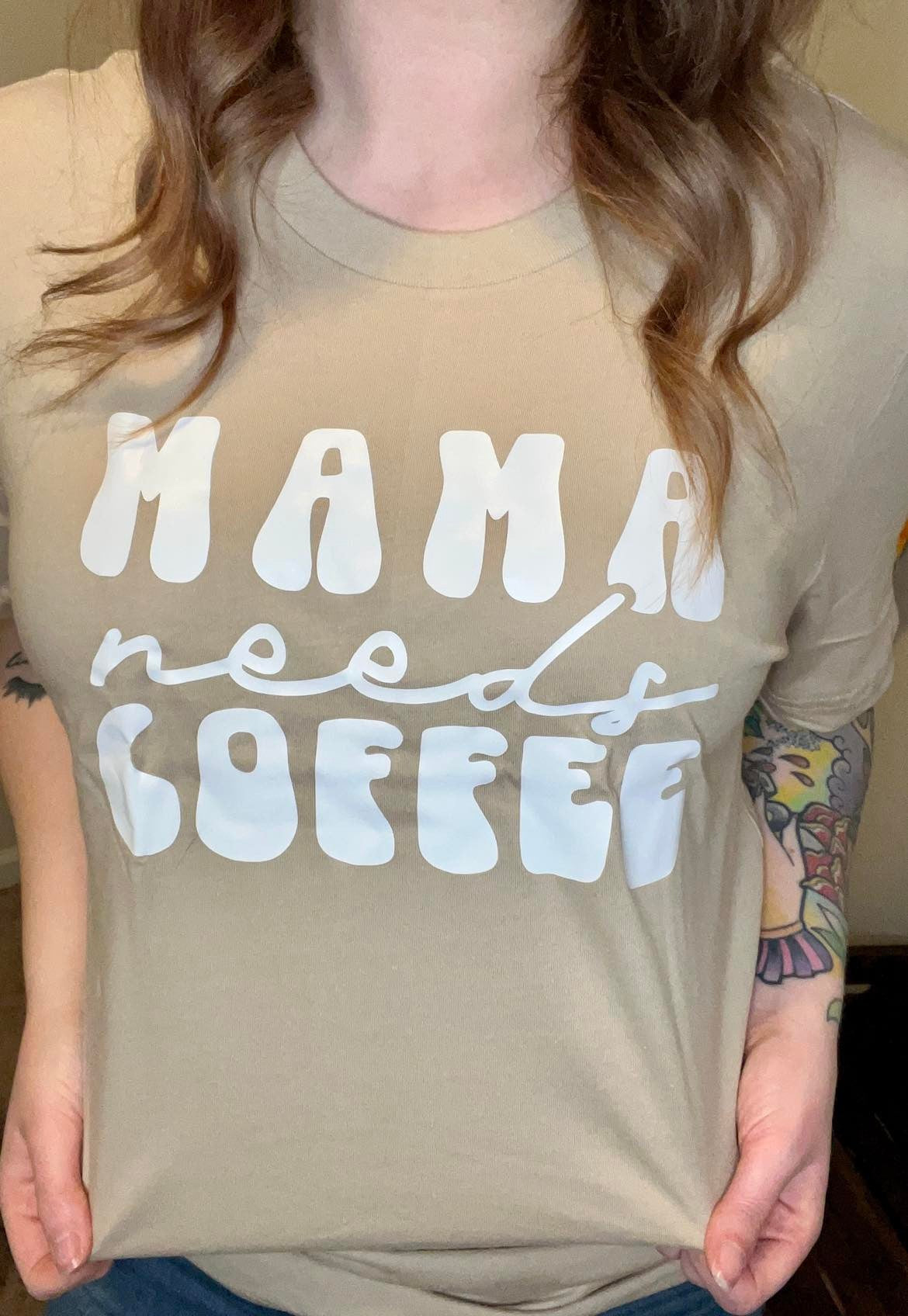 Mama Needs Coffee Graphic Tee